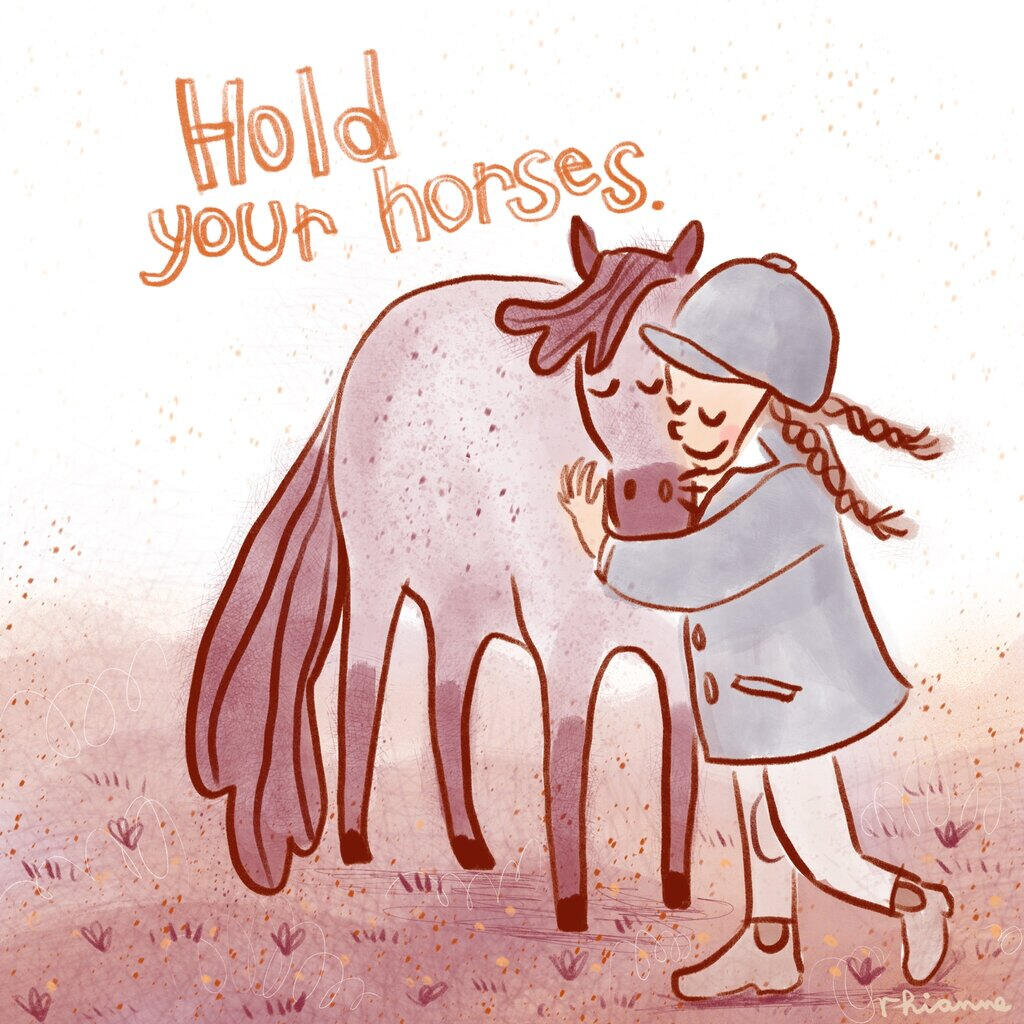 Hold Your Horses